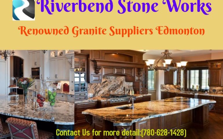 https://vertexpages.com/wp-content/uploads/2019/10/Granite-Suppliers-Edmonton-Riverbend-Stone-770x480.jpg